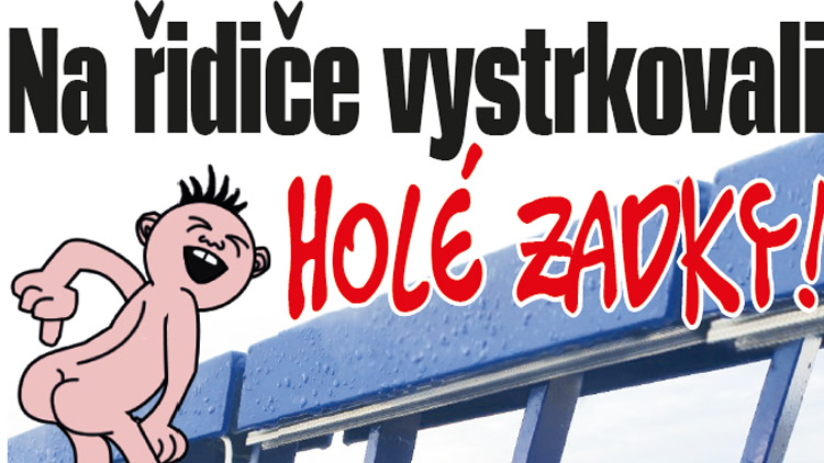 Na řidiče vystrkovali  HOLÉ ZADKY!