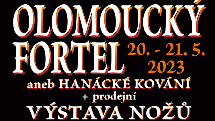 OLOMOUCKÝ FORTEL 2023  NA ZÁMKU POD KOSÍŘEM