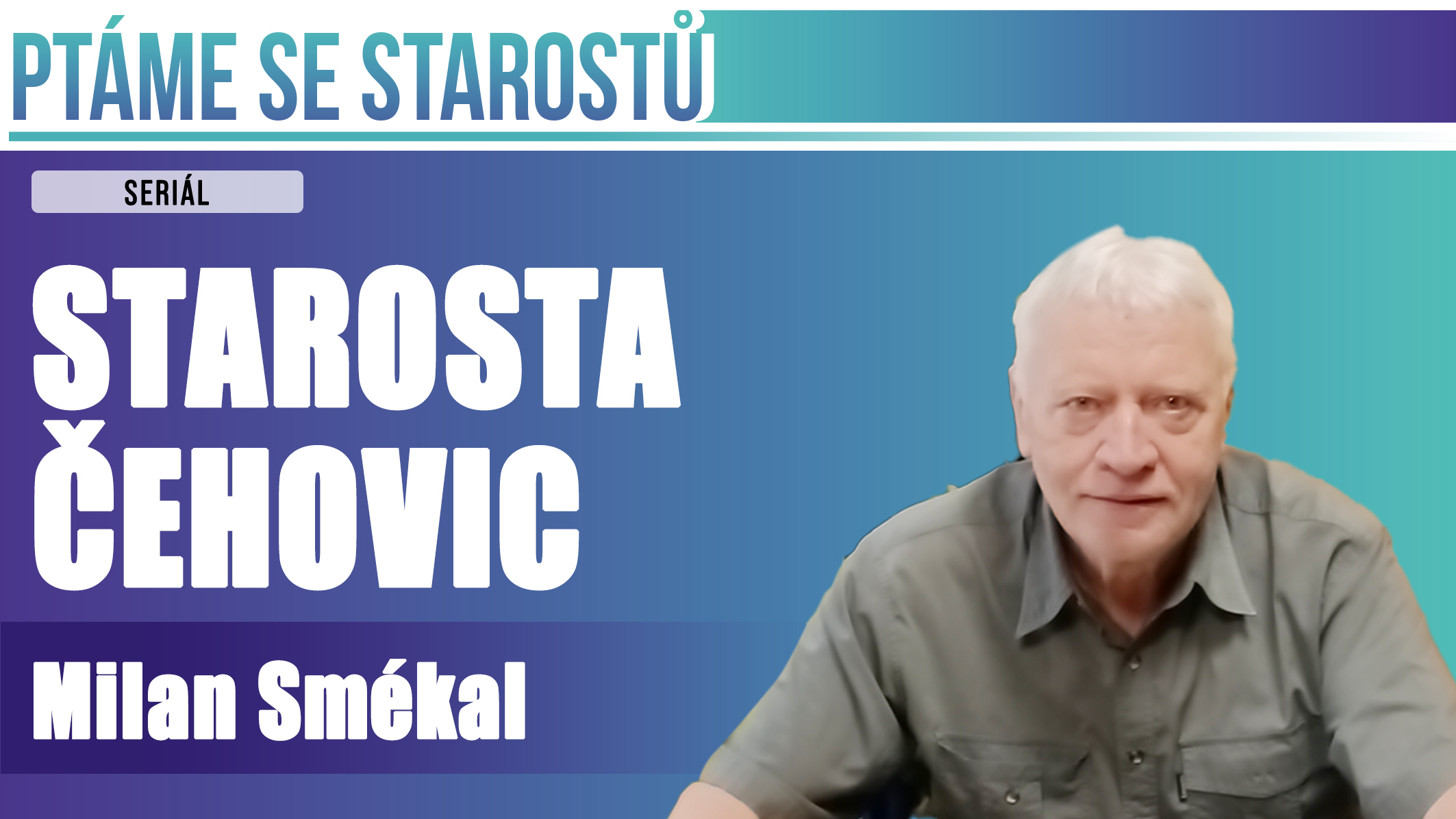 Foto: archiv Milana Smékala Starostové: Milan Smékal z Čehovic