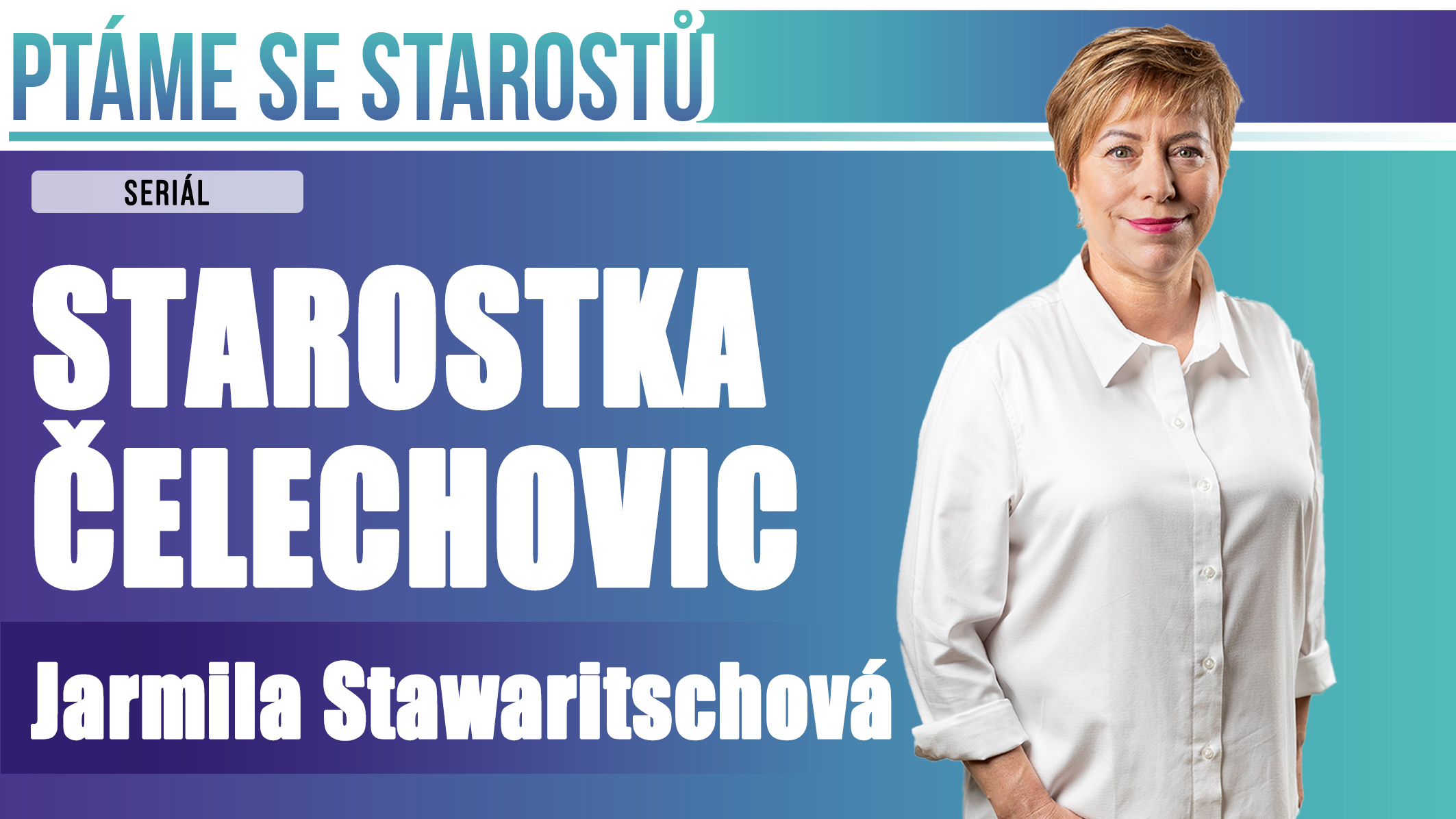  Jarmila Stawaritschová: „Čeká nás oprava zdravotního střediska a průtahu Studencem“