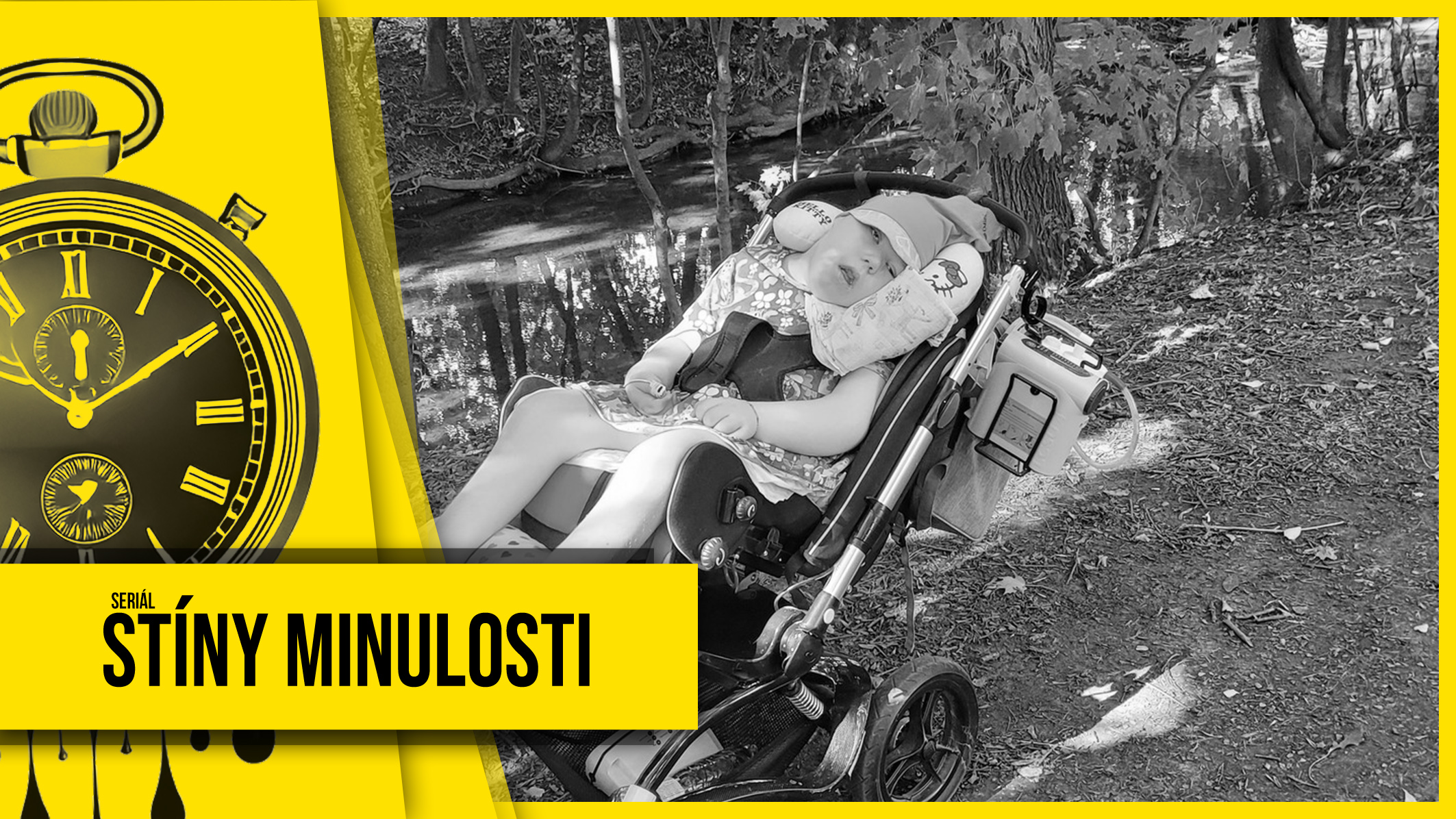 Stíny minulosti 25: Měla zemřít do dvou let, oslavila 7. narozeniny